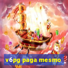 v6pg paga mesmo